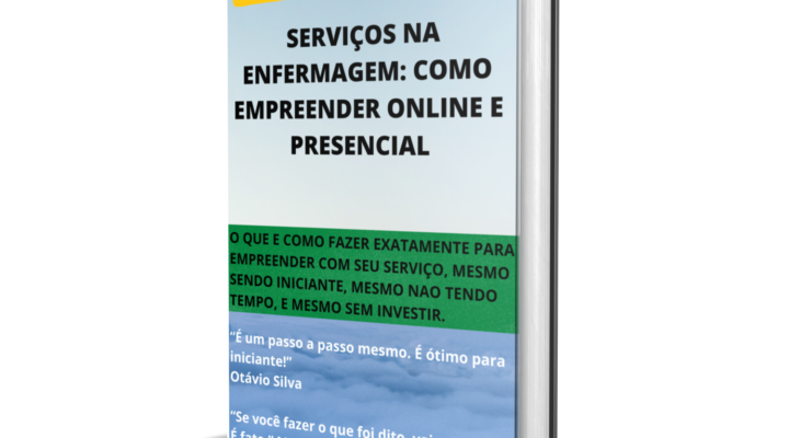 E-BOOK SERVIÇOS NA ENFERMAGEM: COMO EMPREENDER ONLINE E PRESENCIALMENTE